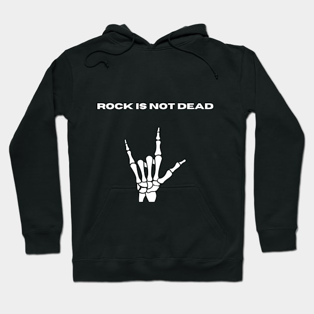 Rock is not dead Hoodie by Trendytrendshop